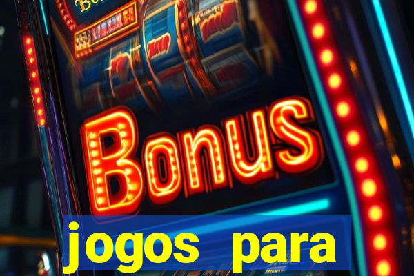 jogos para trabalhar regras e limites